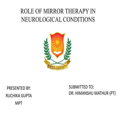 Role of mirror therapy in neurological conditions
