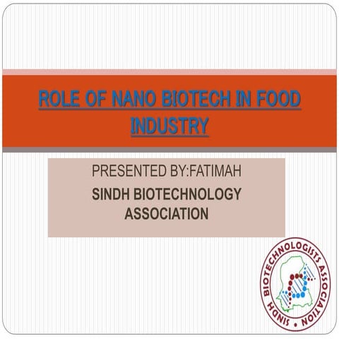 Role of Nano-Biotech in Food Industry | PPTX