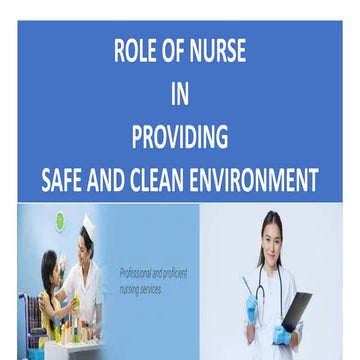 ROLE OF NURSE IN PROVIDING SAFE AND CLEAN.pptx