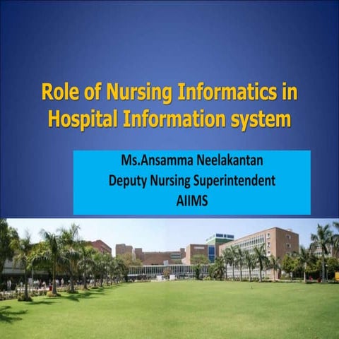 Role of nursing informatics in hospital information system
