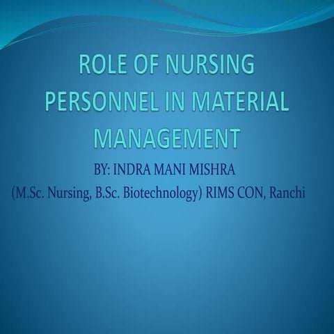 Role of nursing personnel in material management