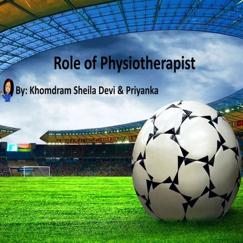 Role of physiotherapist