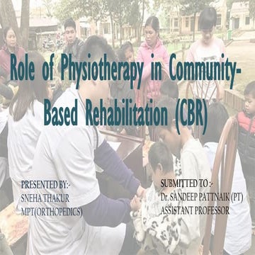 Role of Physiotherapy in Community-Based Rehabilitation (CBR) for ...