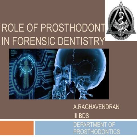 Role of prosthodontics in forensic dentistry 
