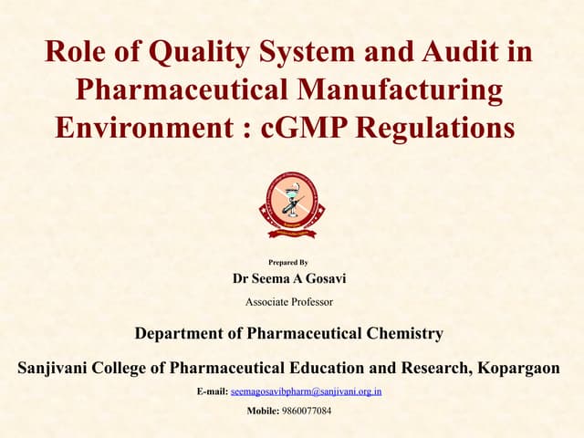 Role of Quality System and Audit in Pharmaceutical Manufacturing Environment ...