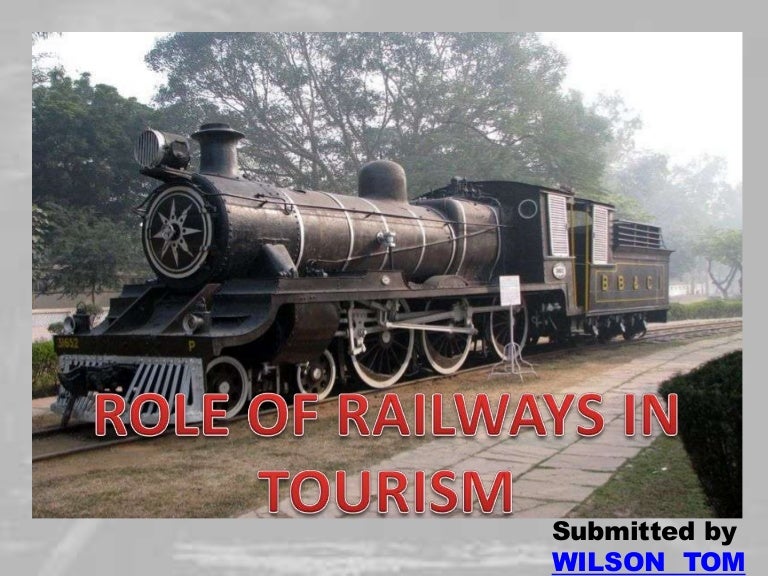 Role of Railways in Tourism