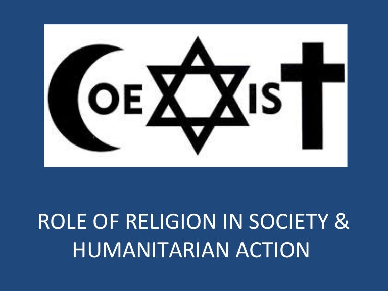 Role of religion in society and humanitarian action