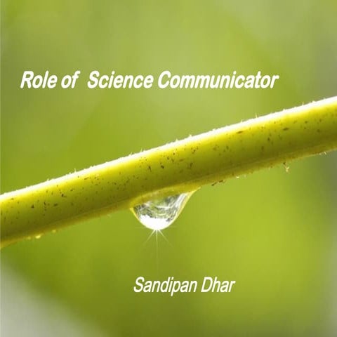 Role of science communicator