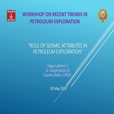 Role of Seismic Attributes in Petroleum Exploration_30May22.pptx