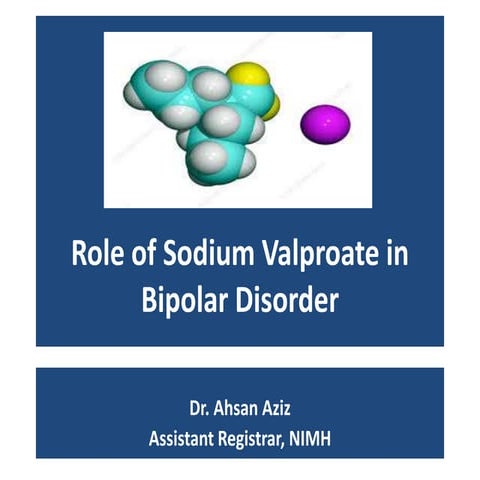 Role of sodium valproate in bipolar disorder