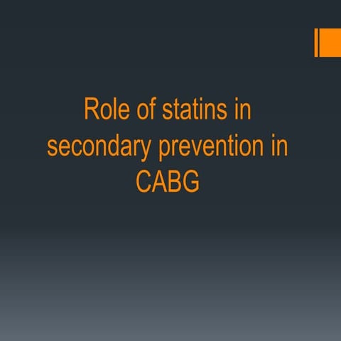 Role of statins in secondary prevention in cabg