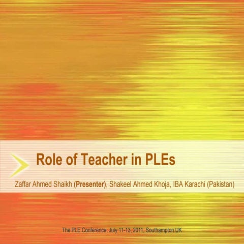 Presentation - Role of Teacher in Personal Learning Environments