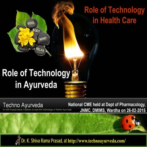 Role of technology in ayurveda