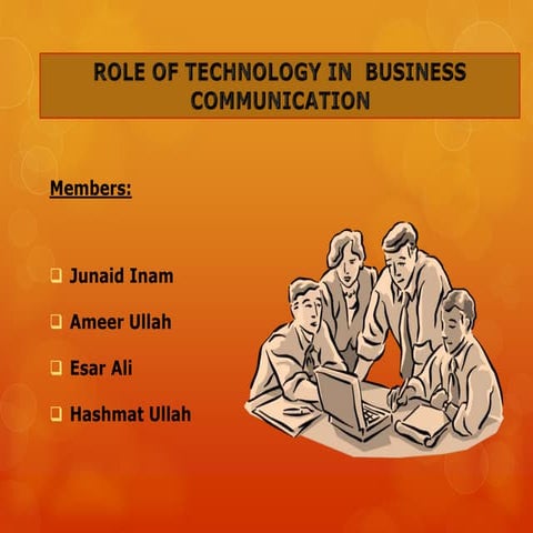 History & Role of Technology in Business Communication.