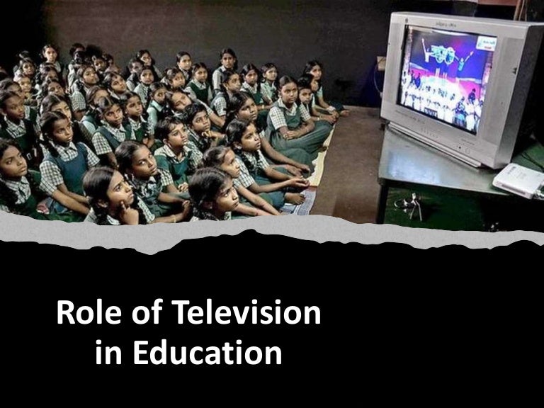 Role of television