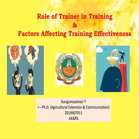 Role of Trainers and Factors affecting Training Effectiveness