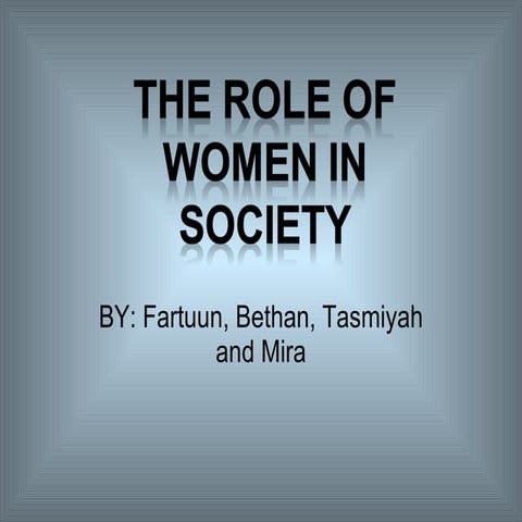 Role of women in hardy's society   bethan, fartuun, tasmiyah and mira