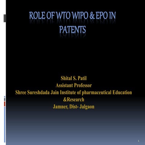 Role of wto wipo &amp; epo in patent pre simple