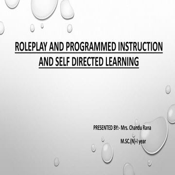 Roleplay and programmed instruction and self directed learning