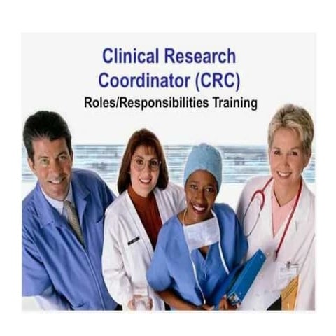 Role responsibilities of_a_clinical_research_coord
