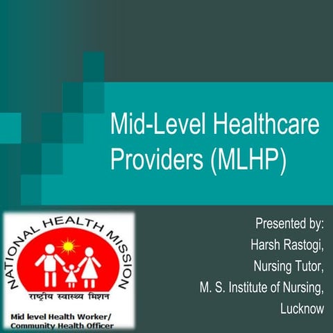 Role & responsibilities of mid level healthcare providers