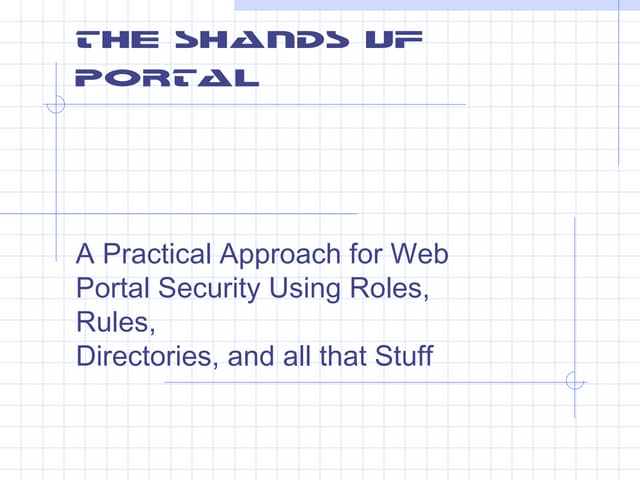 A Practical Approach for Web Portal Security Using Roles