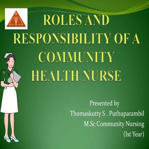 Roles and Responsibility of Community Health Nurse