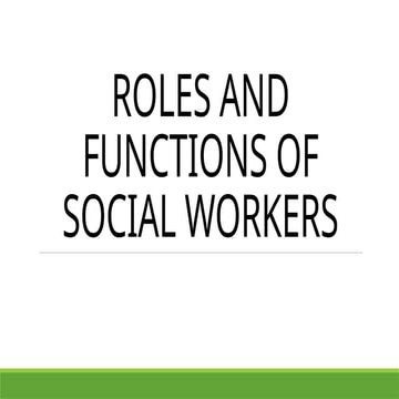 ROLES AND FUNCTIONS OF SOCIAL WORKERS.pptx