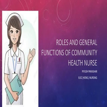 Roles and general functions of community health nurse