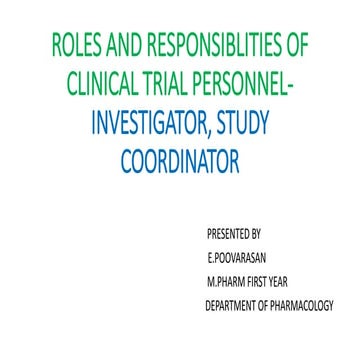 ROLES AND RESPONSIBLITIES OF CLINICAL TRIAL PERSONNEL-INVESTIGATOR.pptx