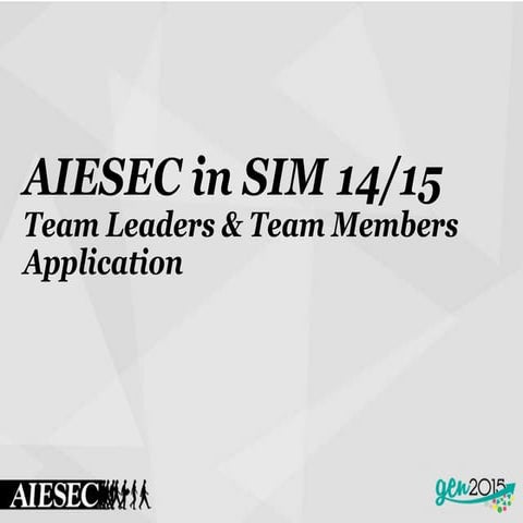 AIESEC in SIM 14/15 Team Leaders & Team Members Application