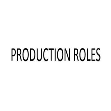 Roles of production team