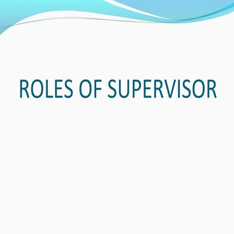 Roles of Supervisor and Developmental Approach