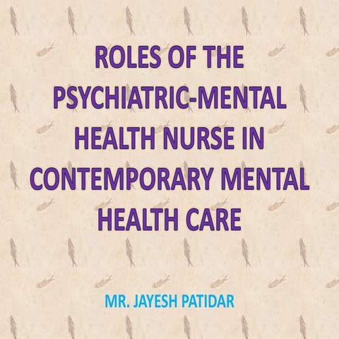 Roles of the psychiatric mental health nurse in contemporary mental health care
