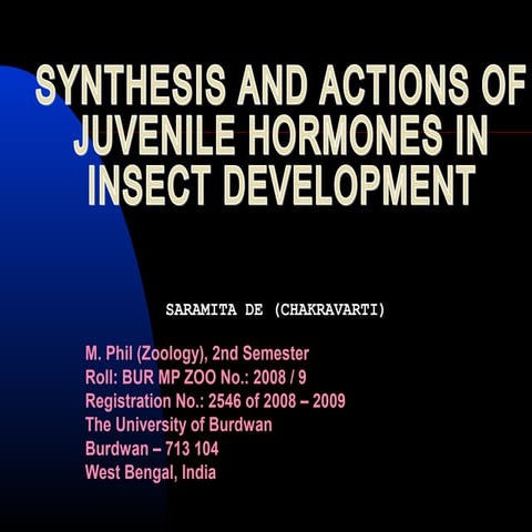 Synthesis and Actions of Juvenile Hormones In Insect Development (MS Power…