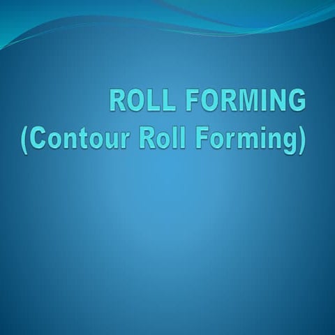 Roll forming