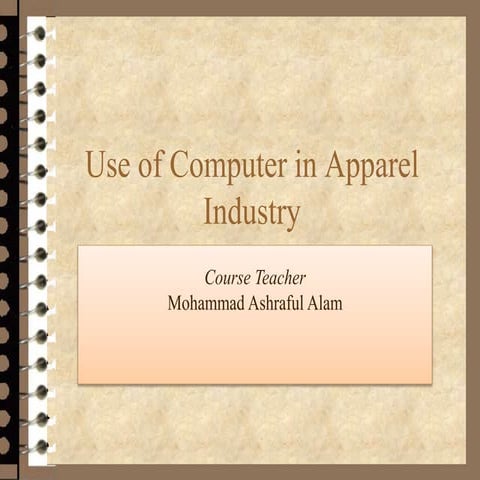 Use of computer in apparel industry (GUB)