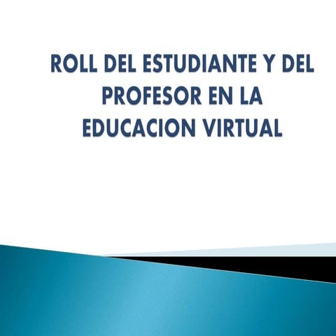Caracteristicas de los roles del estudiante y el docente | PPTX