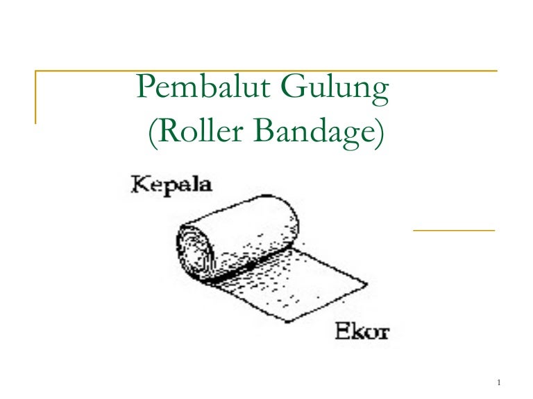 Kegunaan Roller Bandage