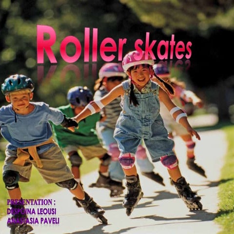 Roller skates blades