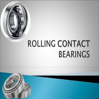 Rolling contact bearings