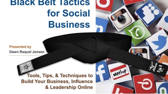 Black Belt Tactics for Social Business