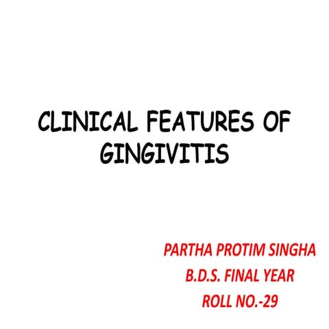 clinical features of gingivitis