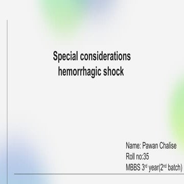 Hemorrhagic shock, special consideration