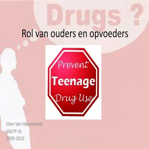 Rol Van Ouders En Opvoeders bij drugspreventie