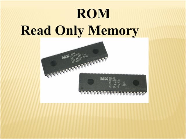ROM(Read Only Memory )