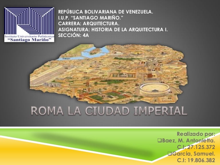 CARACTERISTICAS DE ROMA LA CIUDAD IMPERIAL