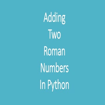 Adding two roman number | PPT | Free Download