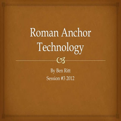 Roman anchor technology