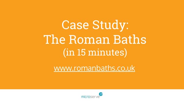 Case study: The Roman Baths - DrupalCamp Bristol Presentation